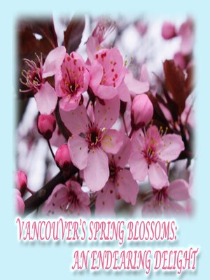 cover image of Vancouver's Spring Blossoms
